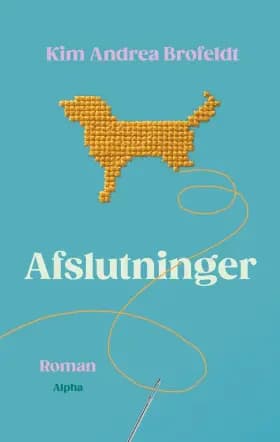 Afslutninger af Kim Andrea Brofeldt