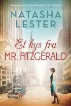 Et kys fra mr. Fitzgerald af Natasha Lester