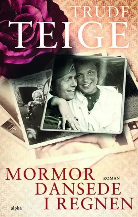 Mormor dansede i regnen af Trude Teige