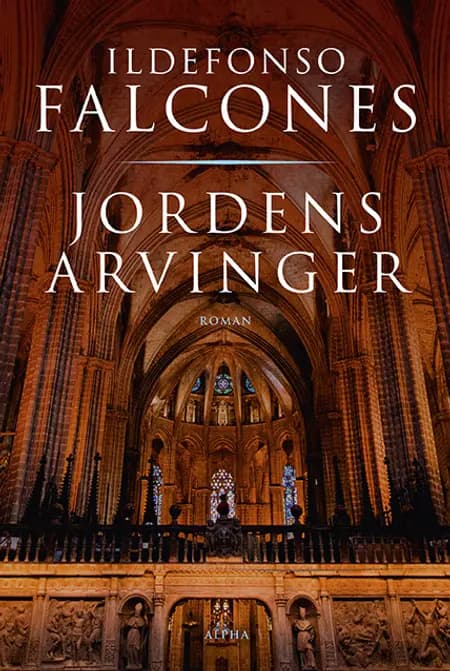 Jordens arvinger af Ildefonso Falcones