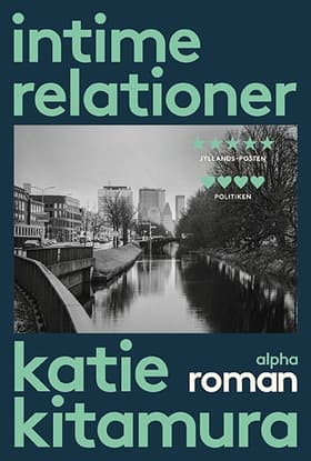 Intime relationer af Katie Kitamura
