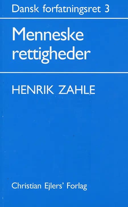 Dansk Forfatningsret 3 af Henrik Zahle