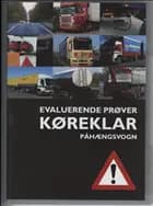 Køreklar - evaluerende prøver - påhængsvogn - E