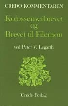 Kolossenserbrevet og Brevet til Filemon