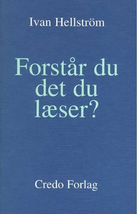 Forstår du det du læser? af Ivan Hellström