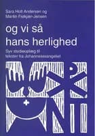 Og vi så hans herlighed