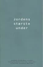 Jordens største under af Leif Andersen