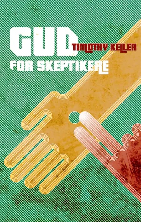 Gud for skeptikere af Timothy Keller