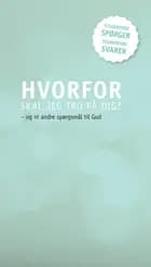 Hvorfor skal jeg tro på dig?