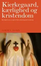 Kierkegaard, kærlighed og kristendom