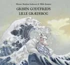 Grisen Godtfreds lille grædebog