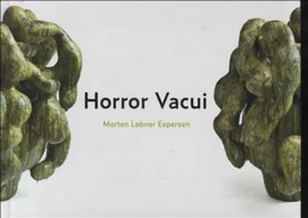 Horror Vacui af Morten Løbner Espersen