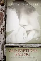 Med fortiden bag sig