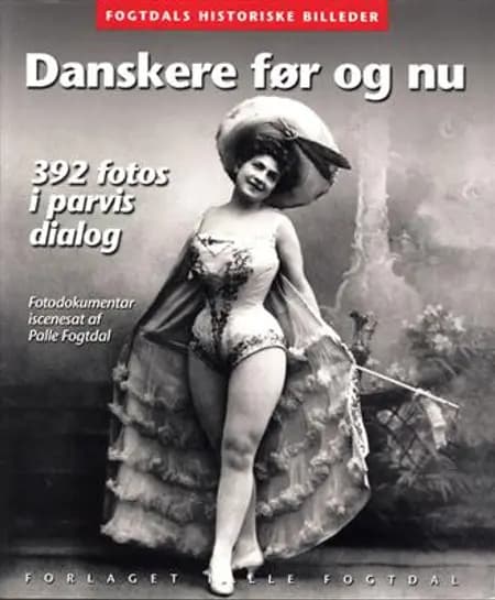 Danskere før og nu af Palle Fogtdal