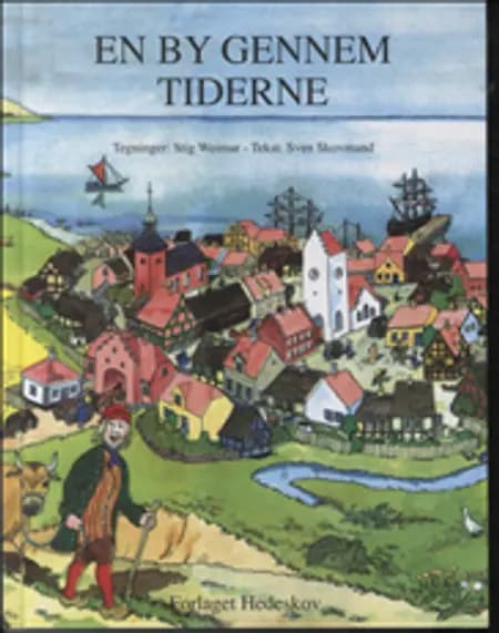 En by gennem tiderne af Sven Skovmand