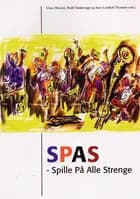 SPAS - spille på alle strenge