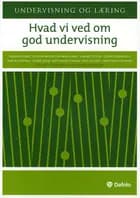 Hvad vi ved om god undervisning