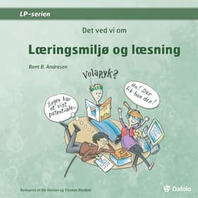 Det ved vi om læringsmiljø og læsning af Bent B. Andresen