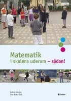 Matematik i skolens uderum - sådan!