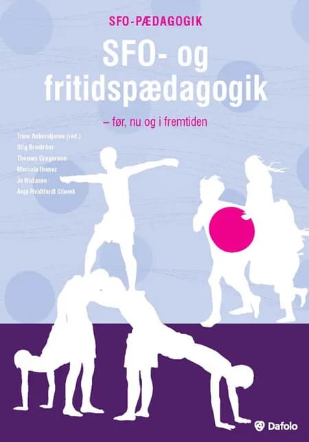 SFO- og fritidspædagogik af Trine Ankerstjerne