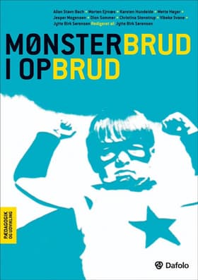 Mønsterbrud i opbrud af Karsten Hundeide