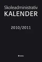 Skoleadministrativ kalender 2010/2011