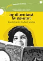 Jeg vil lære dansk før skolestart!