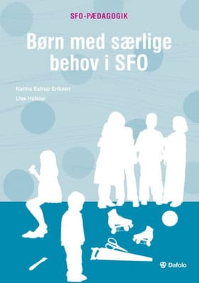 Børn med særlige behov i SFO af Karina Estrup Eriksen