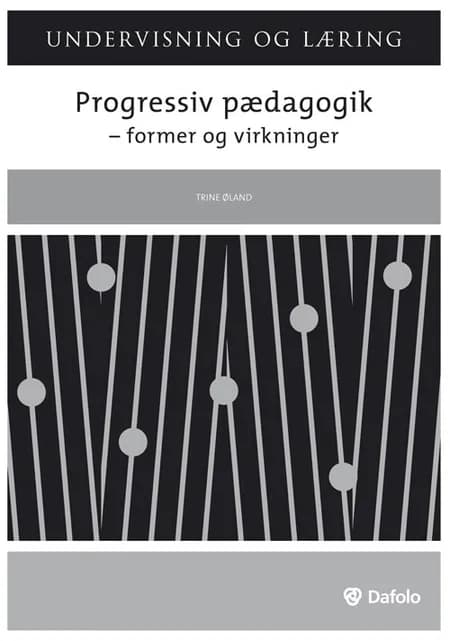 Progressiv pædagogik af Trine Øland