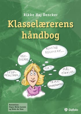 Klasselærerens håndbog af Rikke Høj Dencker