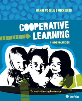 Cooperative Learning i indskolingen af Hanne Vogelius Mikkelsen