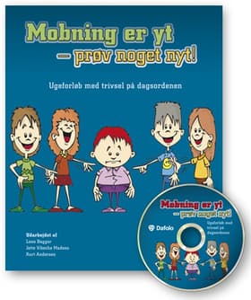 Mobning er yt - prøv noget nyt! af Lene Bagger