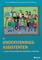 Til undervisningsassistenten - og andre ikke læreruddannede medarbejdere i folkeskolen