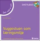 Det ved vi om - Vuggestuen som læringsmiljø (dagtilbud)