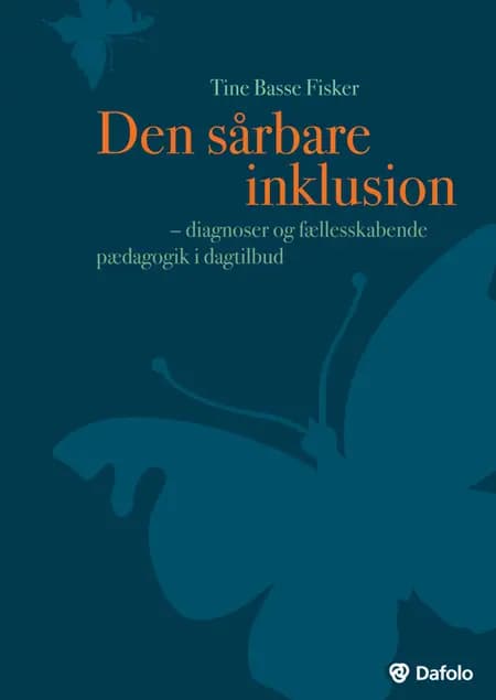 Den sårbare inklusion af Tine Basse Fisker