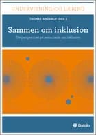 Sammen om inklusion Tre perspektiver på samarbejde om inklusion (inkl. hjemmeside)