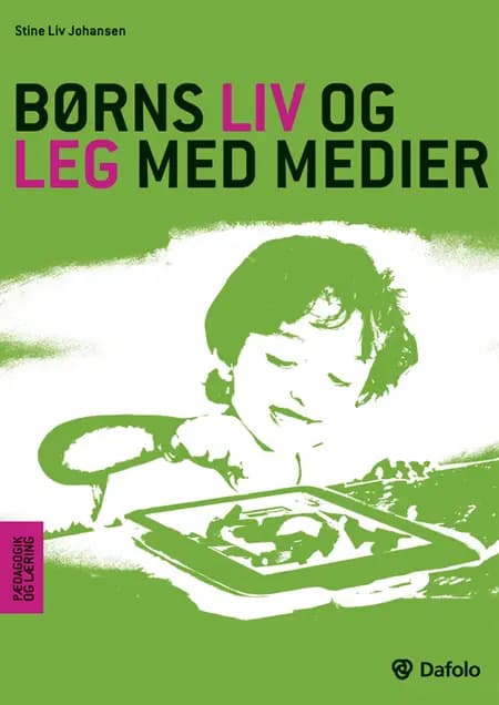 Børns liv og leg med medier af Stine Liv Johansen