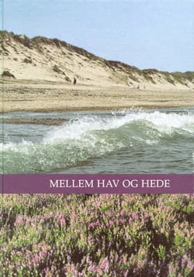 Mellem hav og hede af .