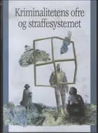 Kriminalitetens ofre og straffesystemet