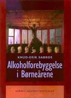 Alkoholforebyggelse i Børneårene