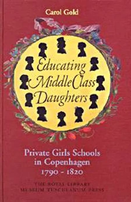 Educating middle class daughters af Carol Gold