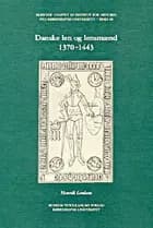 Danske len og lensmænd 1370-1443