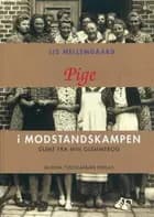 Pige i modstandskampen af Lis Mellemgaard