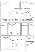 Tegneseriens æstetik af Hans-Christian Christiansen
