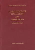 Cassiodorus, Jordanes and the history of the Goths