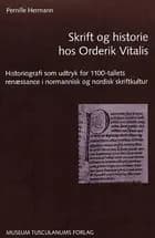 Skrift og historie hos Orderik Vitalis
