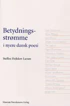 Betydningsstrømme i nyere dansk poesi