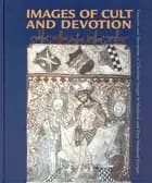 Images of Cult and Devotion