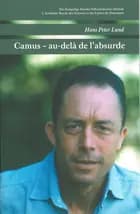 Camus - au-delà de l'absurde