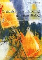 Organisationsudvikling gennem dialog